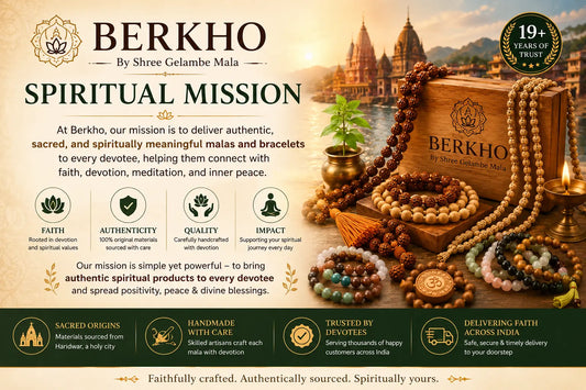 Berkho Spiritual Mission featuring authentic Tulsi Mala, Rudraksha Mala, Jaap Mala, Stone Bracelets and handcrafted spiritual products dedicated to faith, devotion and meditation.